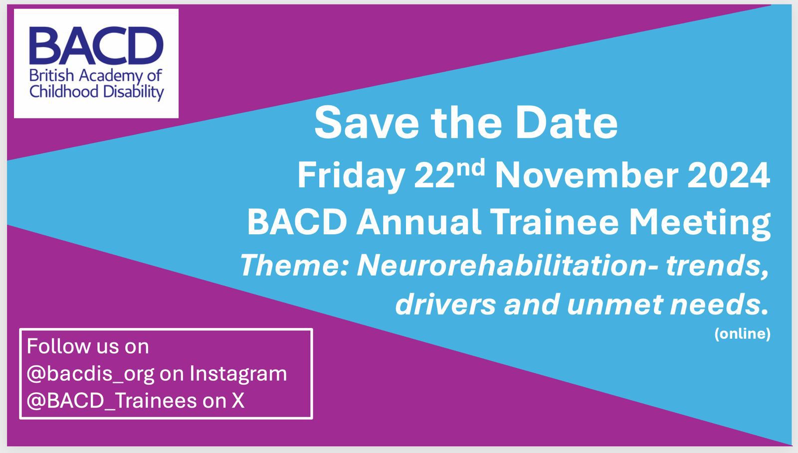BACD (British Academy of Childhood Disability) Annual Trainees Virtual meeting